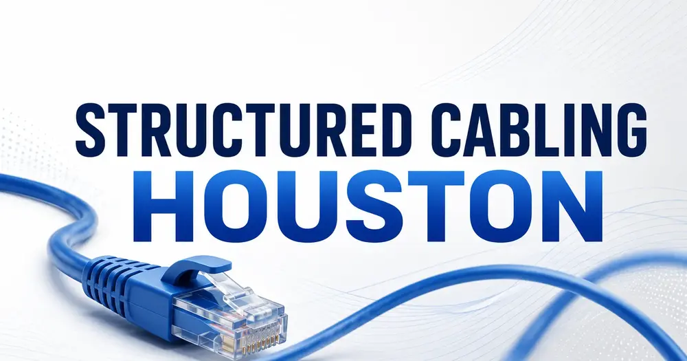 Structured Cabling Houston